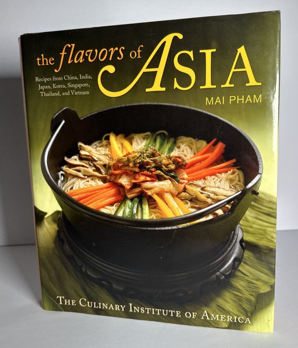 The Flavors of Asia Pham, Mai Culinary Institute of America CIA S (Hardcover)